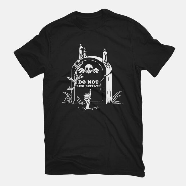 Do Not Resuscitate Grave-Unisex-Basic-Tee-tobefonseca