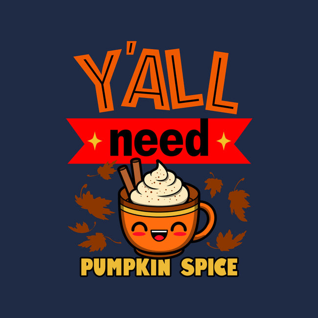 Yall Need Pumpkin Spice-None-Fleece-Blanket-Boggs Nicolas