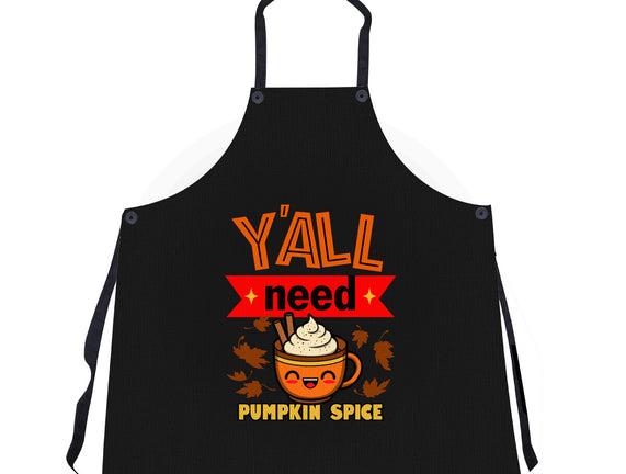 Yall Need Pumpkin Spice