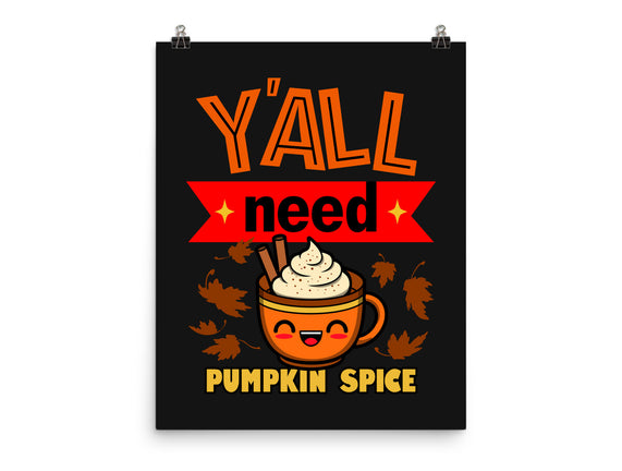 Yall Need Pumpkin Spice