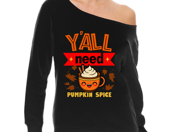 Yall Need Pumpkin Spice