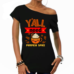 Yall Need Pumpkin Spice