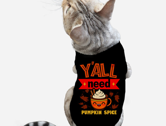 Yall Need Pumpkin Spice