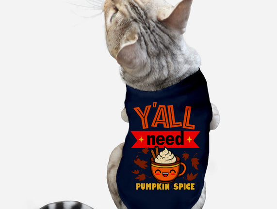 Yall Need Pumpkin Spice