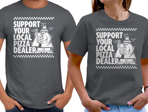 Support Your Local Pizza Dealer