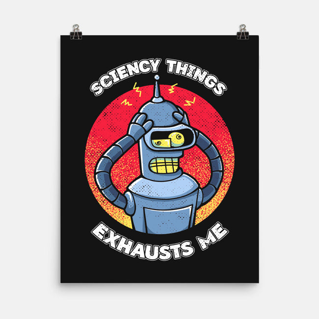 Sciency Things Exhausts Me-None-Matte-Poster-grevalra