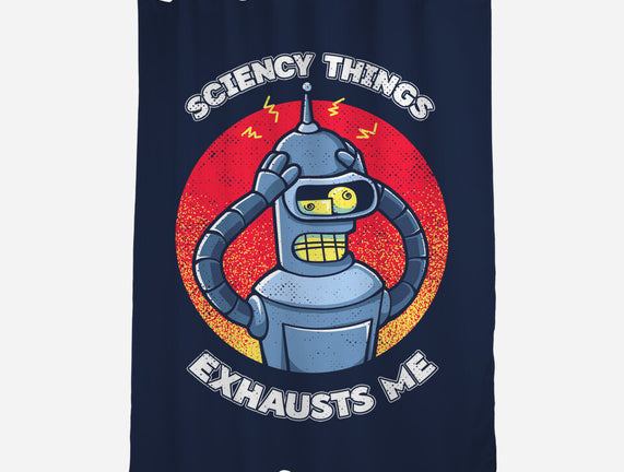 Sciency Things Exhausts Me