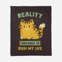 Reality Continues To Ruin My Life-None-Fleece-Blanket-kg07