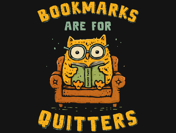 Bookmarks Are For Quitters