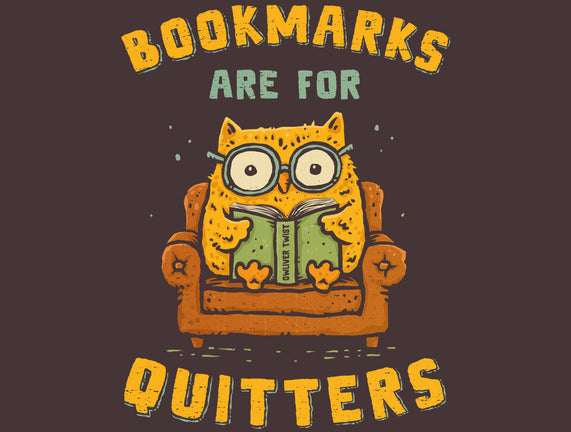 Bookmarks Are For Quitters