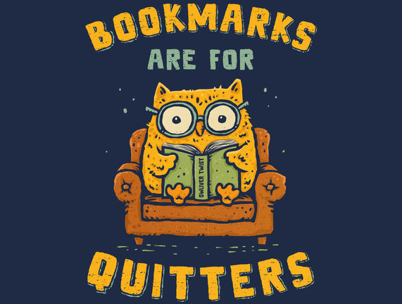 Bookmarks Are For Quitters