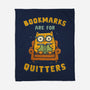 Bookmarks Are For Quitters-None-Fleece-Blanket-kg07