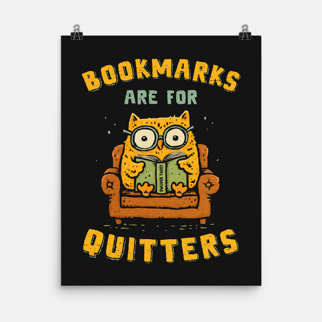 Bookmarks Are For Quitters-None-Matte-Poster-kg07