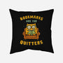 Bookmarks Are For Quitters-None-Removable Cover w Insert-Throw Pillow-kg07