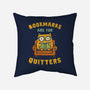 Bookmarks Are For Quitters-None-Removable Cover w Insert-Throw Pillow-kg07