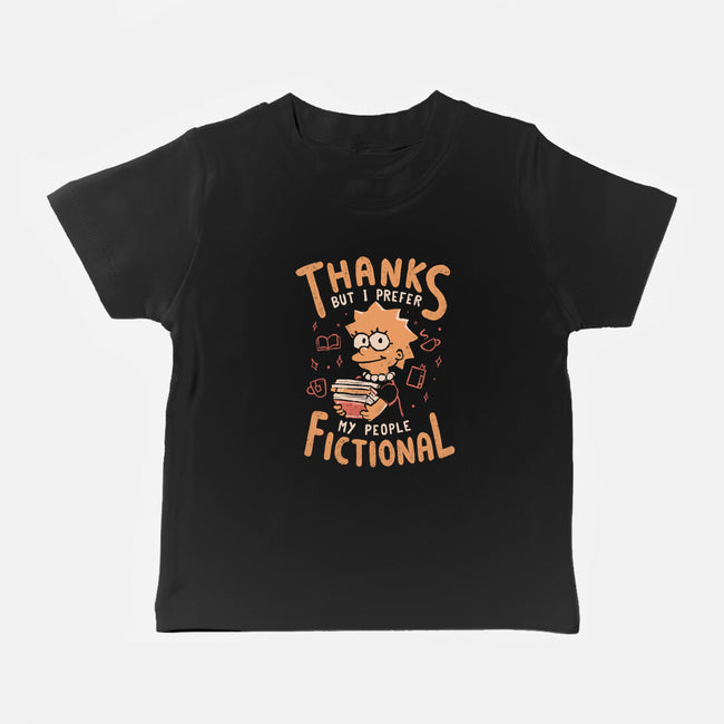 I Prefer My People Fictional-Baby-Basic-Tee-Arigatees