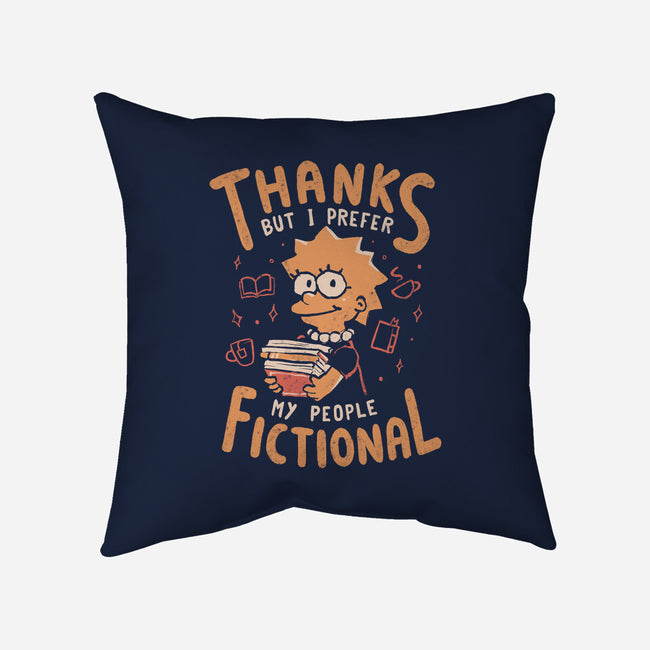 I Prefer My People Fictional-None-Removable Cover w Insert-Throw Pillow-Arigatees