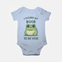 I Closed My Book To Be Here-Baby-Basic-Onesie-kg07