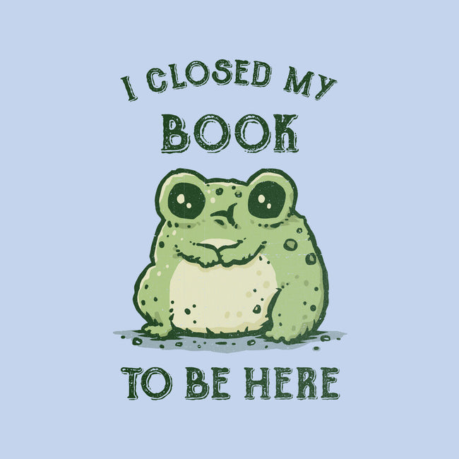 I Closed My Book To Be Here-None-Fleece-Blanket-kg07