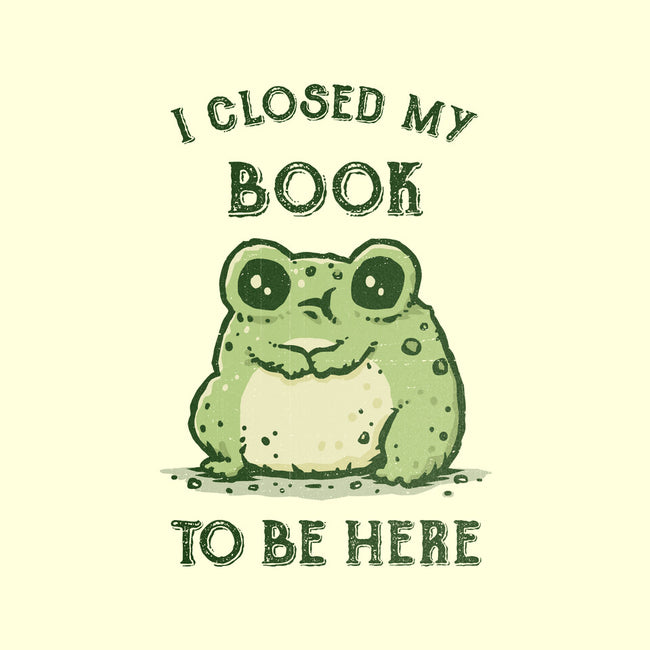 I Closed My Book To Be Here-None-Glossy-Sticker-kg07