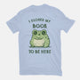 I Closed My Book To Be Here-Mens-Premium-Tee-kg07