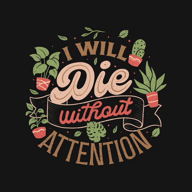 I Will Die Without Attention-Unisex-Basic-Tank-tobefonseca