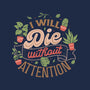 I Will Die Without Attention-Youth-Pullover-Sweatshirt-tobefonseca