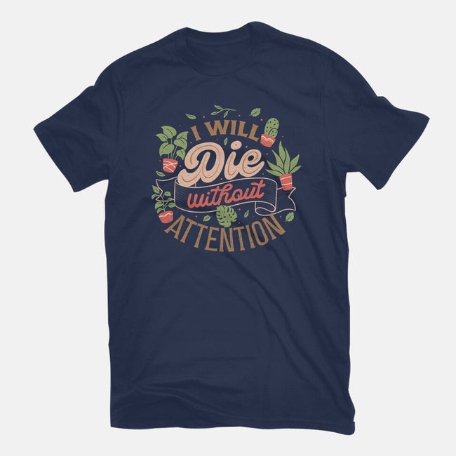 I Will Die Without Attention-Womens-Fitted-Tee-tobefonseca