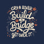 Build A Bridge Get Over It-Baby-Basic-Tee-tobefonseca