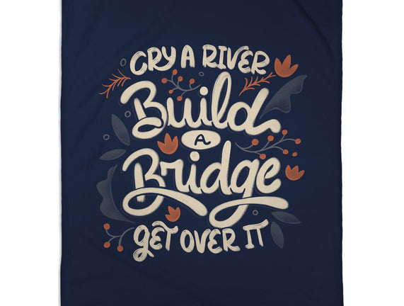 Build A Bridge Get Over It