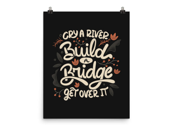 Build A Bridge Get Over It