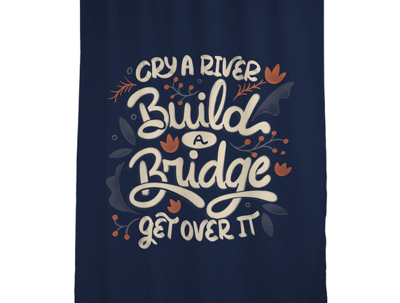 Build A Bridge Get Over It