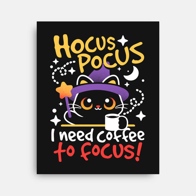 Need Coffee To Focus-None-Stretched-Canvas-NemiMakeit