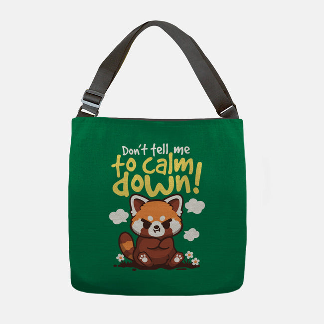 Don't Tell Me To Calm Down-None-Adjustable Tote-Bag-NemiMakeit