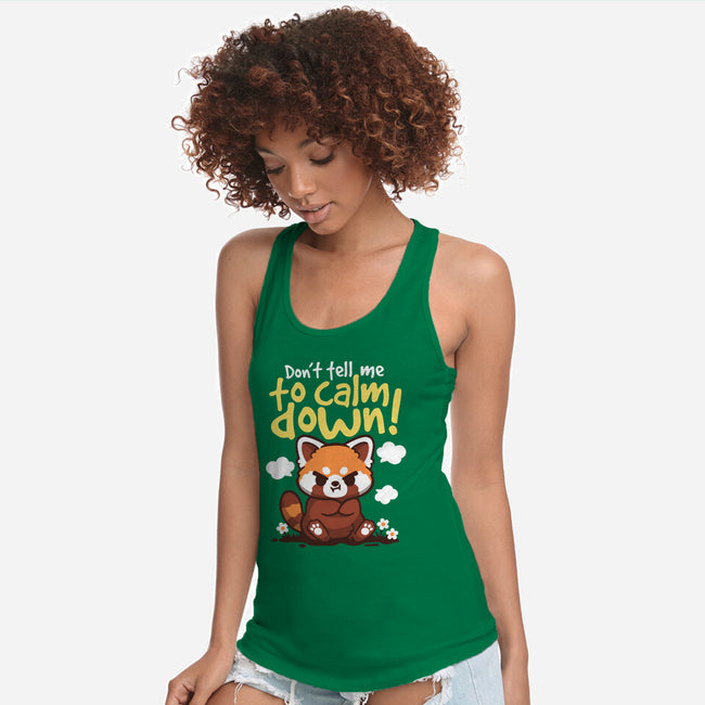 Don't Tell Me To Calm Down-Womens-Racerback-Tank-NemiMakeit