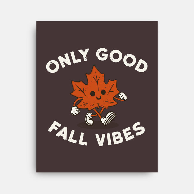 Good Fall Vibes-None-Stretched-Canvas-Melonseta