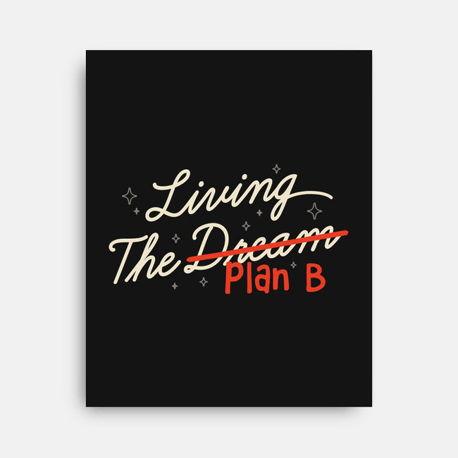 Living The Plan B-None-Stretched-Canvas-koalastudio