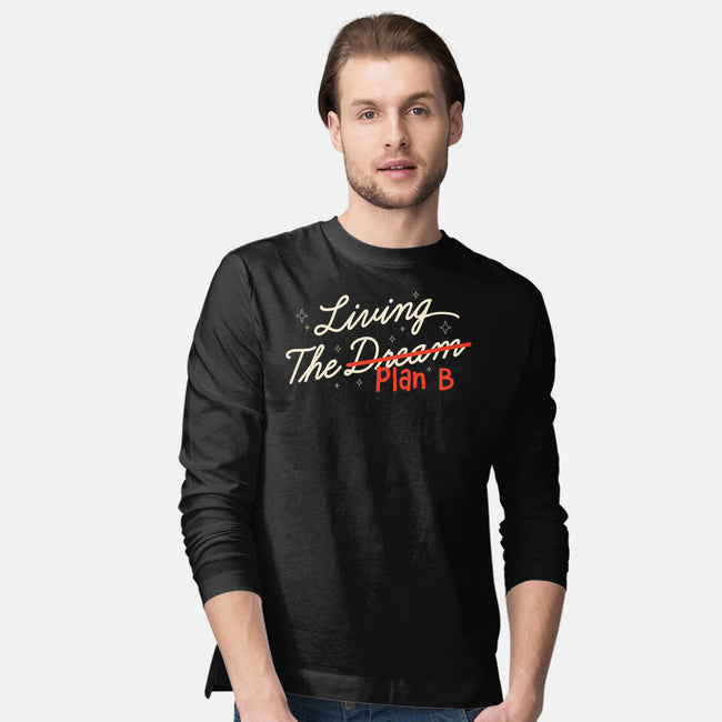 Living The Plan B-Mens-Long Sleeved-Tee-koalastudio