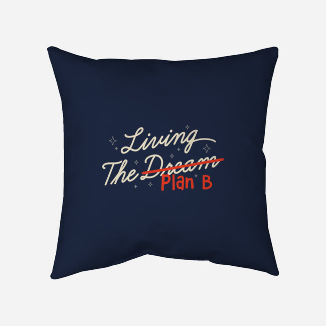 Living The Plan B-None-Removable Cover w Insert-Throw Pillow-koalastudio