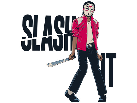 Slash It