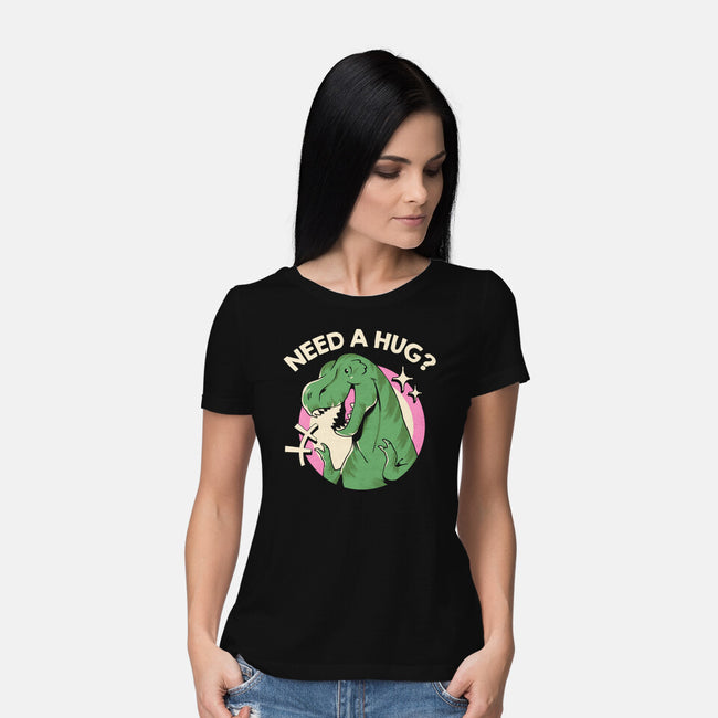 Do You Need A Hug-Womens-Basic-Tee-tobefonseca