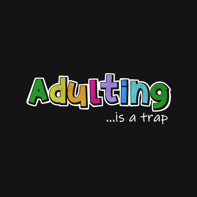 Adulting Is A Trap-Womens-Off Shoulder-Tee-NMdesign