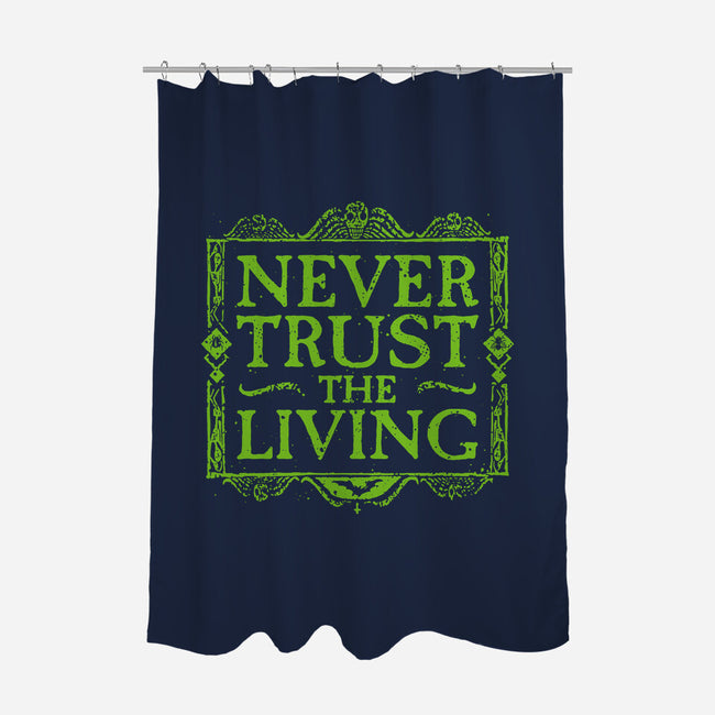 Never Trust Living-None-Polyester-Shower Curtain-teesgeex