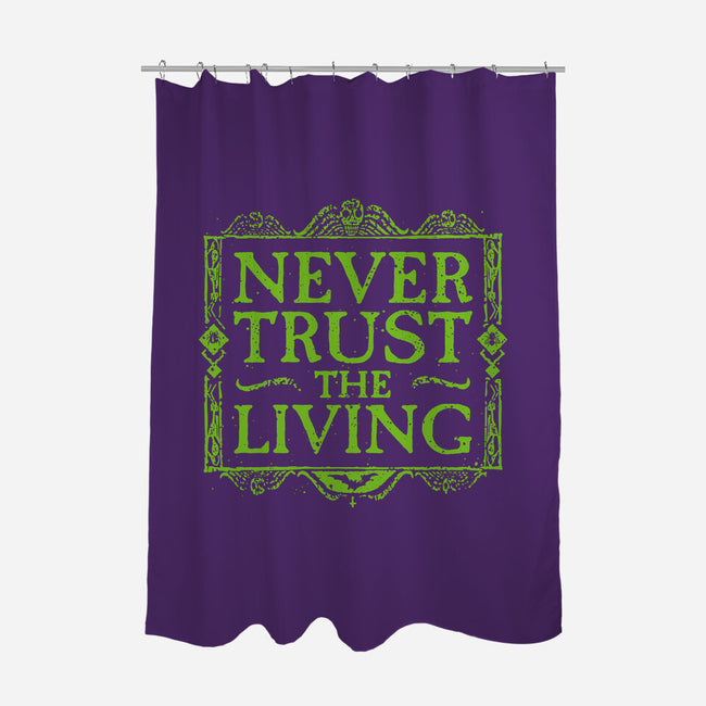 Never Trust Living-None-Polyester-Shower Curtain-teesgeex