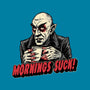 Mornings Are Sucky-Womens-Fitted-Tee-glitchygorilla