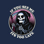 Too Late-None-Basic Tote-Bag-fanfreak1