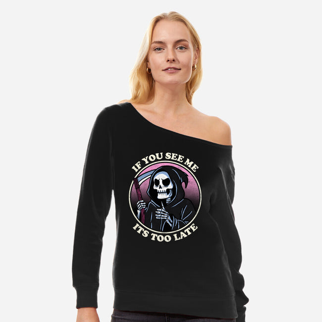 Too Late-Womens-Off Shoulder-Sweatshirt-fanfreak1