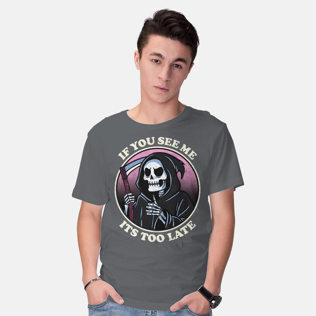 Too Late-Mens-Basic-Tee-fanfreak1