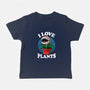 I Love Plants-Baby-Basic-Tee-fanfreak1