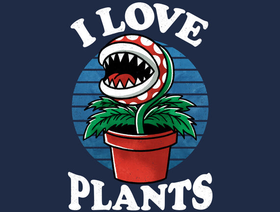 I Love Plants